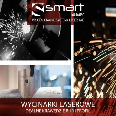 Jak uzyskać idealne krawędzie rur i profili - wycinarki laserowe Smart Laser